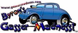 Byron's Gasser Madness Byron's Gasser Madness