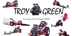 Troy Green Top Fuel Racing Team
